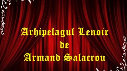 Arhipelagul Lenoir de Armand Salacrou