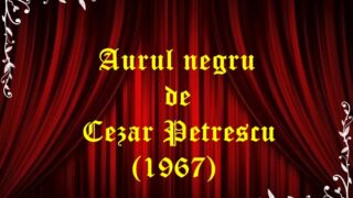 Aurul negru de Cezar Petrescu