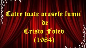 Catre toate orasele lumii de Cristo Fotev