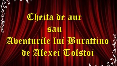 Cheita de aur sau Aventurile lui Burattino de Alexei Tolstoi teatru radiofonic latimp.eu