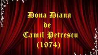 Dona Diana Camil Petrescu (1974)