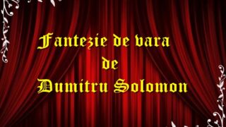 Fantezie de vară de Dumitru Solomon teatru radiofonic latimp.eu