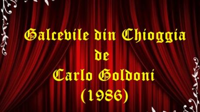 Galcevile din Chioggia de Carlo Goldoni