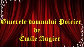 Ginerele domnului Poirier de Émile Augier teatru radiofonic latimp.eu