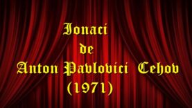 Ionaci de Anton Pavlovici Cehov (1971) teatru radiofonic latimp.eu