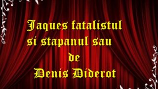 Jaques fatalistul și stapanul sau de Denis Diderot teatru radiofonic latimp.eu