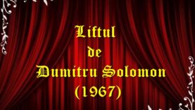 Liftul de Dumitru Solomon(1967) teatru radiofonic latimp.eu