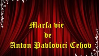 Marfa vie de Anton Cehov teatru radiofonic latimp.eu