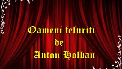 Oameni feluriti de Anton Holban teatru radiofonic latimp.eu