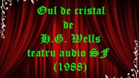 Oul de cristal de H.G. Wells teatru audio la microfon SF (1988)