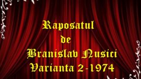 Raposatul de Branislav Nusici varinata 2 teatru radiofonic latimp.eu