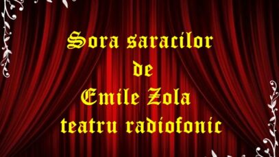 Sora saracilor de Emile Zola teatru radiofonic latimp.eu
