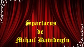 Spartacus de Mihail Davidoglu