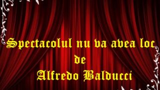 Spectacolul nu va avea loc de Alfredo Balducci