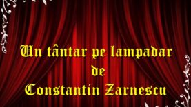 Un țânțar pe lampadar de Constantin Zărnescu teatru radiofonic latimp.eu