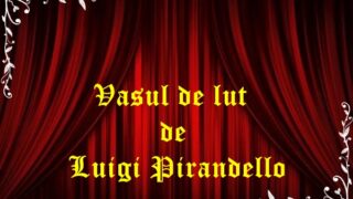Vasul de lut de Luigi Pirandello (1981) comedie
