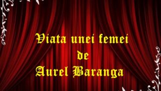 Viata unei femei de Aurel Baranga
