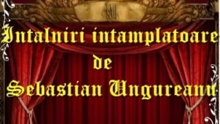 Intalniri intamplatoare de Sebastian Ungureanu