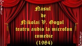 Nasul de Nikolai V. Gogol teatru audio la microfon comedie (1984)