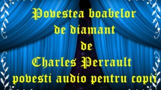 Povestea boabelor de diamant de Charles Perrault