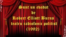 Sunt un evadat de Robert Elliott Burns teatru radiofonic politist (1992)