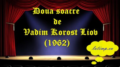 Doua soacre (1962) de Vadim Korost Liov teatru latimp.eu3