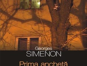 Prima ancheta a lui Maigret de Georges Simenon latimp.eu