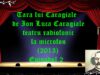 Tara lui Caragiale de Ion Luca Caragiale teatru radiofonic la microfon (2013) Episodul 2 latimp.eu