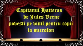 Căpitanul Hatteras de Jules Verne teatru radiofonic la microfon latimp.eu teatru