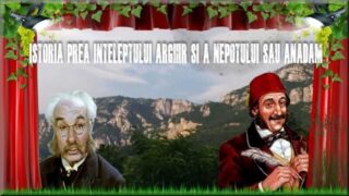 Istoria preaințeleptului Arghir și a nepotului său Anadam de Anton Pann teatru radiofonic povesti pe vinil