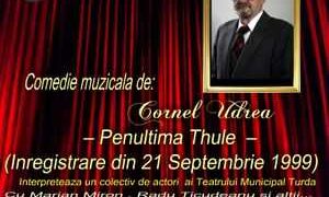 Penultima Thule de Cornel Udrea teatru radiofonic comedie muzicala(sept 1999) latimp.eu