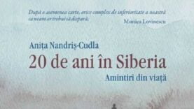 Anița Nandriș Cudla 20 de ani în Siberia. Amintiri din viață. Teatru radiofonic biografic drama latimp.eu